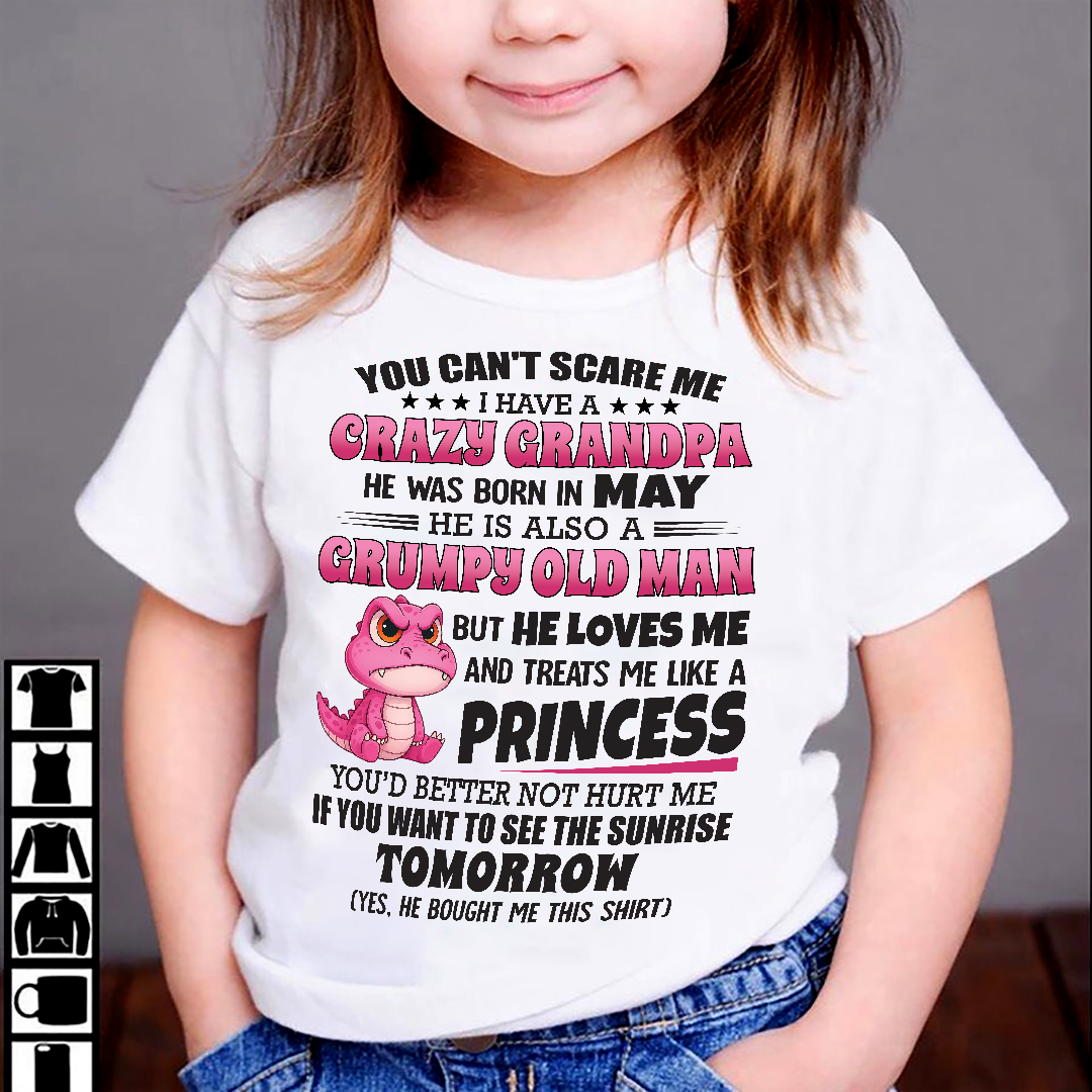 MAY - YOU CAN’T SCARE ME, I HAVE A CRAZY GRANDPA - TO GRANDDAUGHTER FROM GRANDPA ccdi05 (SKU09-105-05)