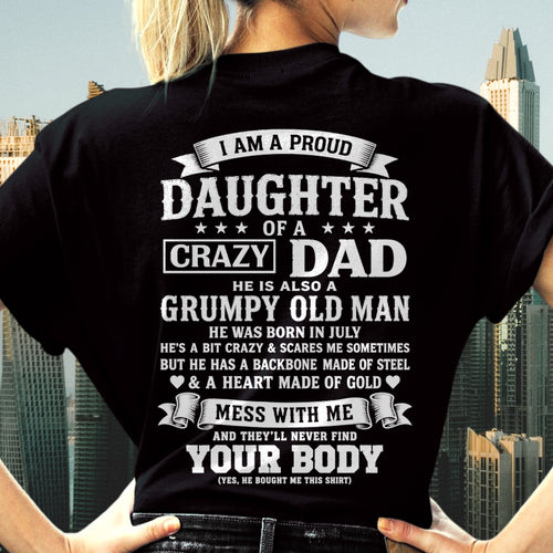 ccdi07 - I AM A PROUD DAUGHTER OF A CRAZY DAD - Birthday Gift From July Dad / Man - (SKU2605-283-07)