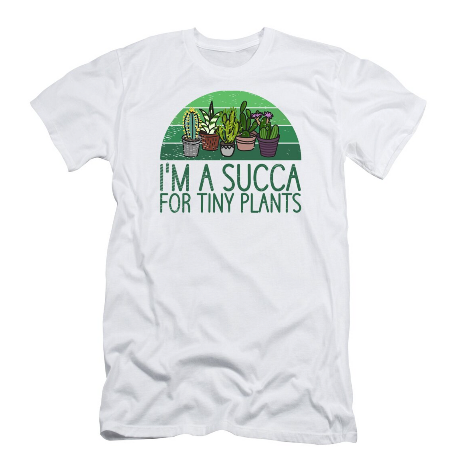 I'M A SUCCA FOR TINY PLANTS - Vivian00