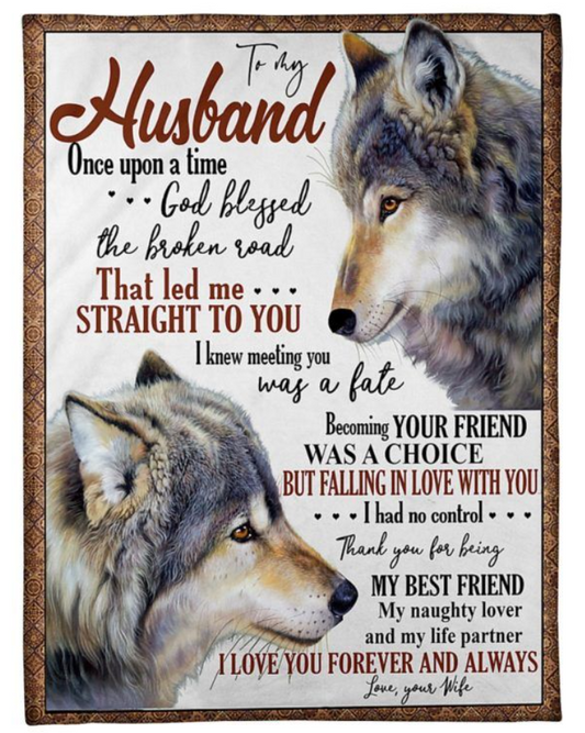 Special Gift For Your Husband Blanket - From Wife FULL
