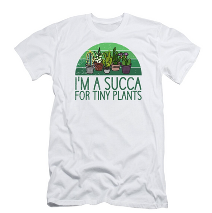 I'M A SUCCA FOR TINY PLANTS - Vivian00