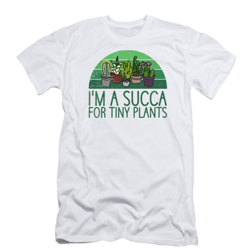 I'M A SUCCA FOR TINY PLANTS - Vivian00