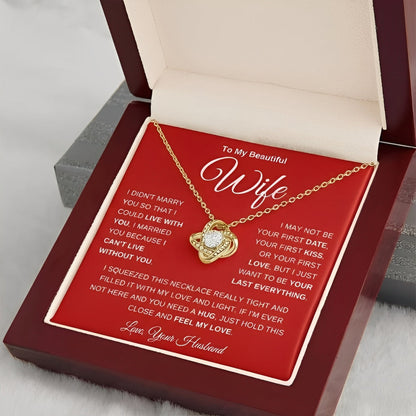 TO MY WIFE "I Can't Live Without You" - FROM HUSBAND - Premium Love Knot Necklace (SKUJ12-233)