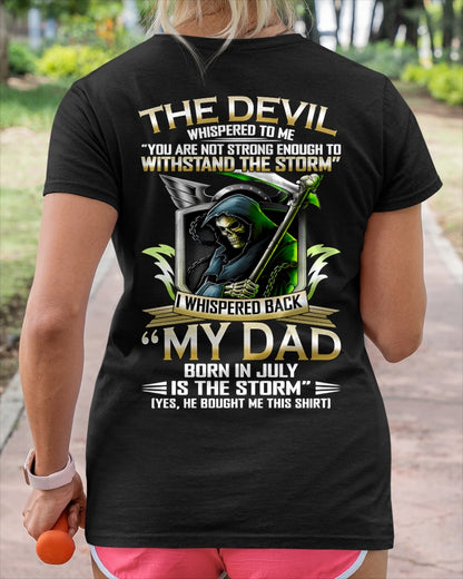CCDI07 - My Dad Born In July Is The Storm - Birthday Gift Form July Dad / Man T-Shirt (SKU2605-63-07)