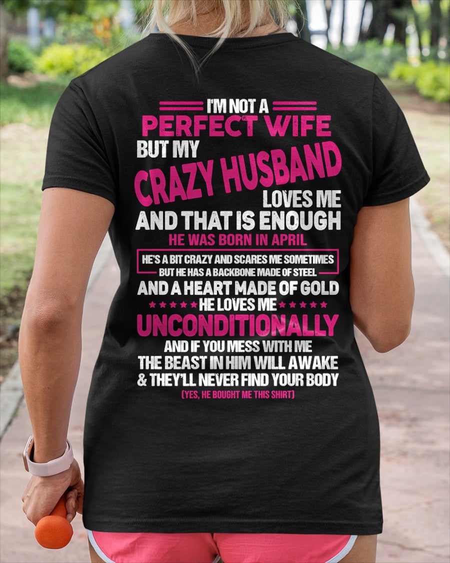 April - I'm Not A Perfect Wife But My Crazy Husband - Birthday Gift From Husband - ccdi04 (SKU26T-01117-04)