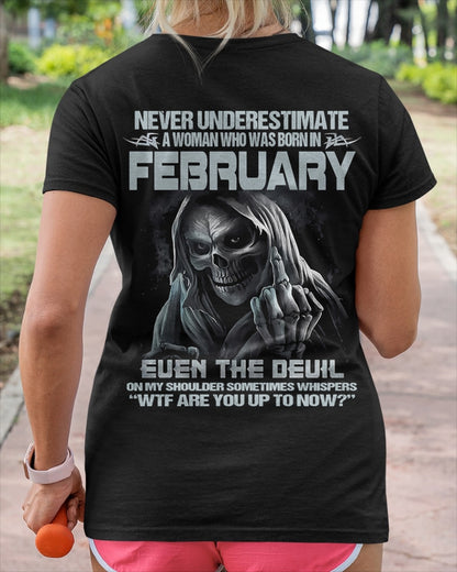 CCDI02 - NEVER UNDERESTIMATE A WOMAN WHO WAS BORN IN FEBRUARY - FMA DTG-(SKU09-13-02)