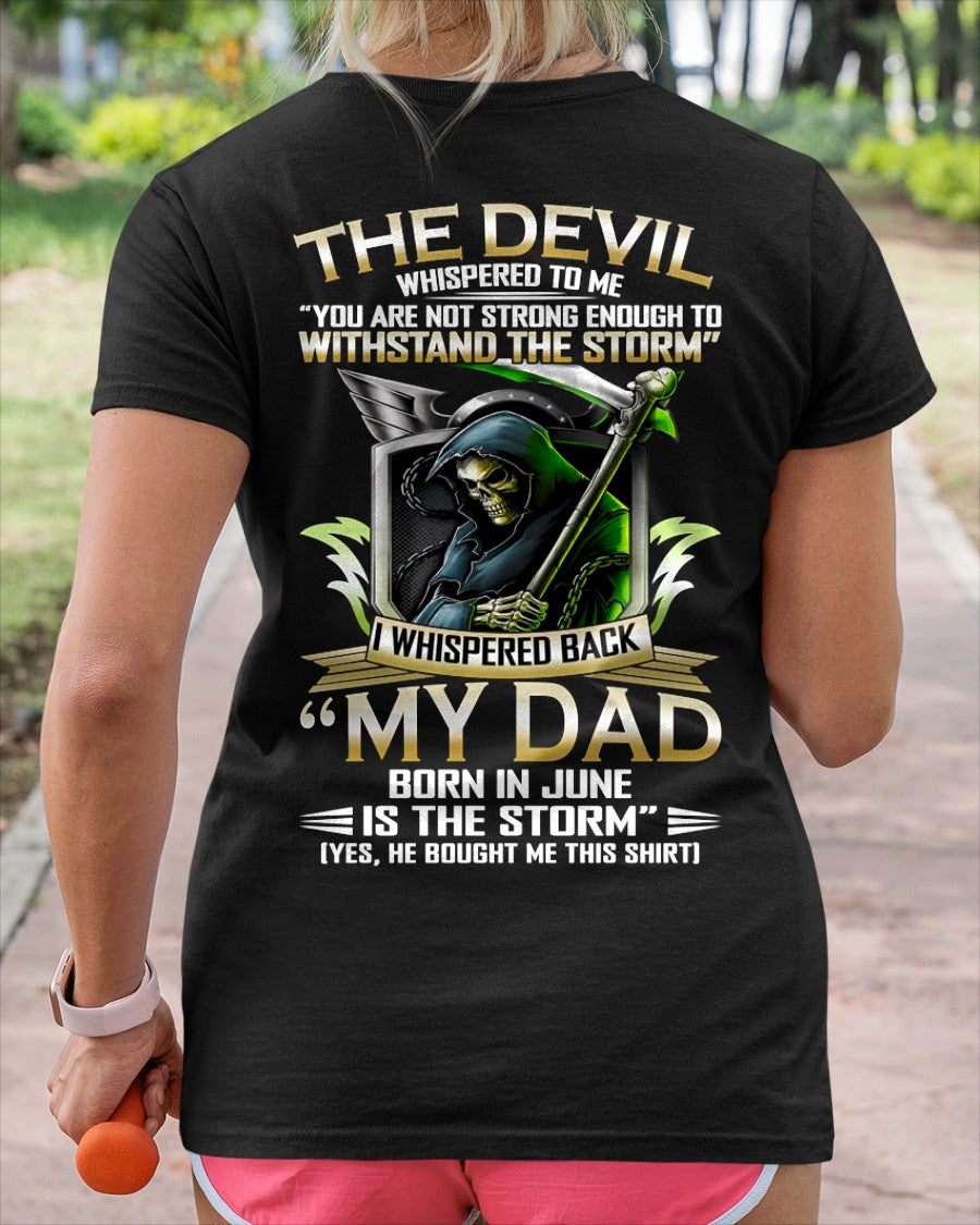 CCDI06 - My Dad Born In June Is The Storm - Birthday Gift Form June Dad / Man T-Shirt (SKU2605-63-06)