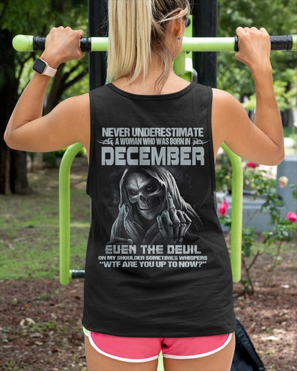 CCDI12 - NEVER UNDERESTIMATE A WOMAN WHO WAS BORN IN DECEMBER - FMA DTG-(SKU09-13-12)
