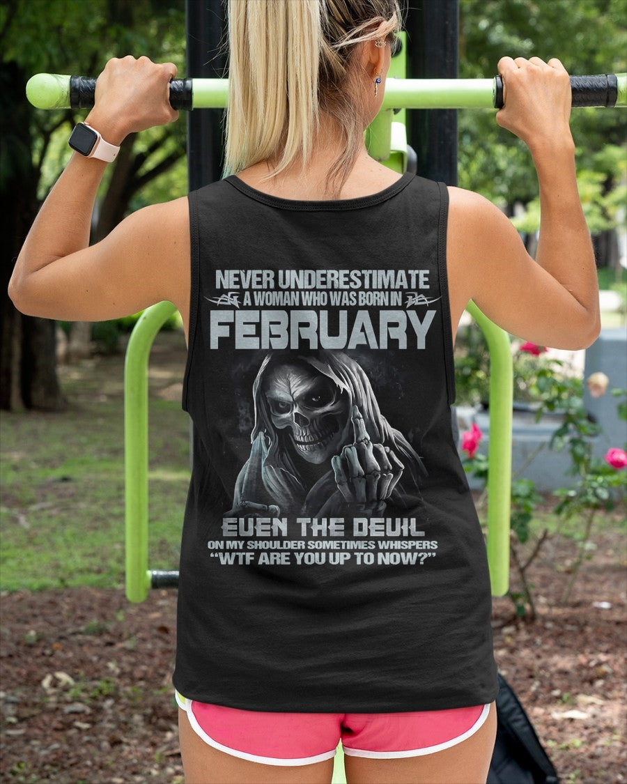 CCDI02 - NEVER UNDERESTIMATE A WOMAN WHO WAS BORN IN FEBRUARY - FMA DTG-(SKU09-13-02)