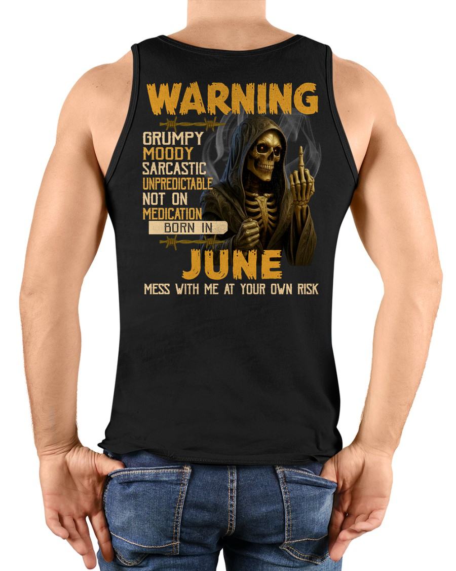 JUNE - WARNING GRUMPY MOODY - BIRTHDAY T-SHIRT FOR MEN - MALE / CCDI06 (SKU26T-01-07-06)
