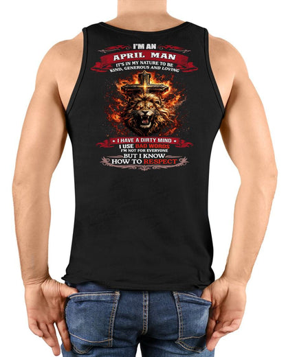 APRIL - KIND AND LOVING ARE MY NATURE - PREMIUM DTG PRINT BIRTHDAY T-SHIRT FOR MEN - MALE / CCDI04 (SKU26T-01-31-04)