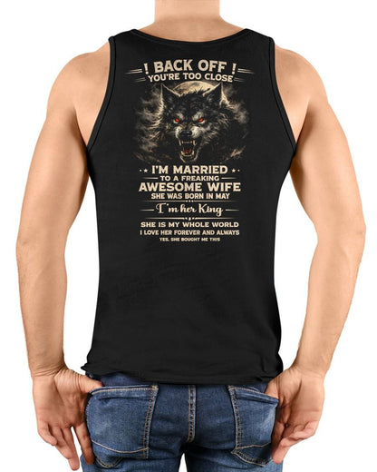 MAY - BACK OFF! YOU'RE TOO CLOSE - GIFT FROM WIFE - CCDI05 (SKU26T-01-25-05)