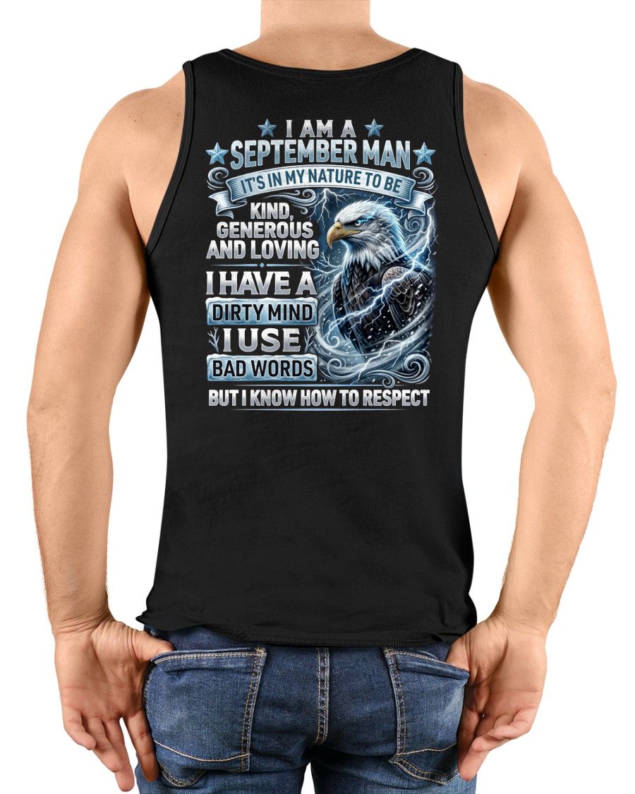 SEPTEMBER - DIRTY MIND BUT KNOW HOW TO RESPECT - PREMIUM DTG PRINT - BIRTHDAY T-SHIRT FOR MEN - CCDI09 (SKU2604-53-09)