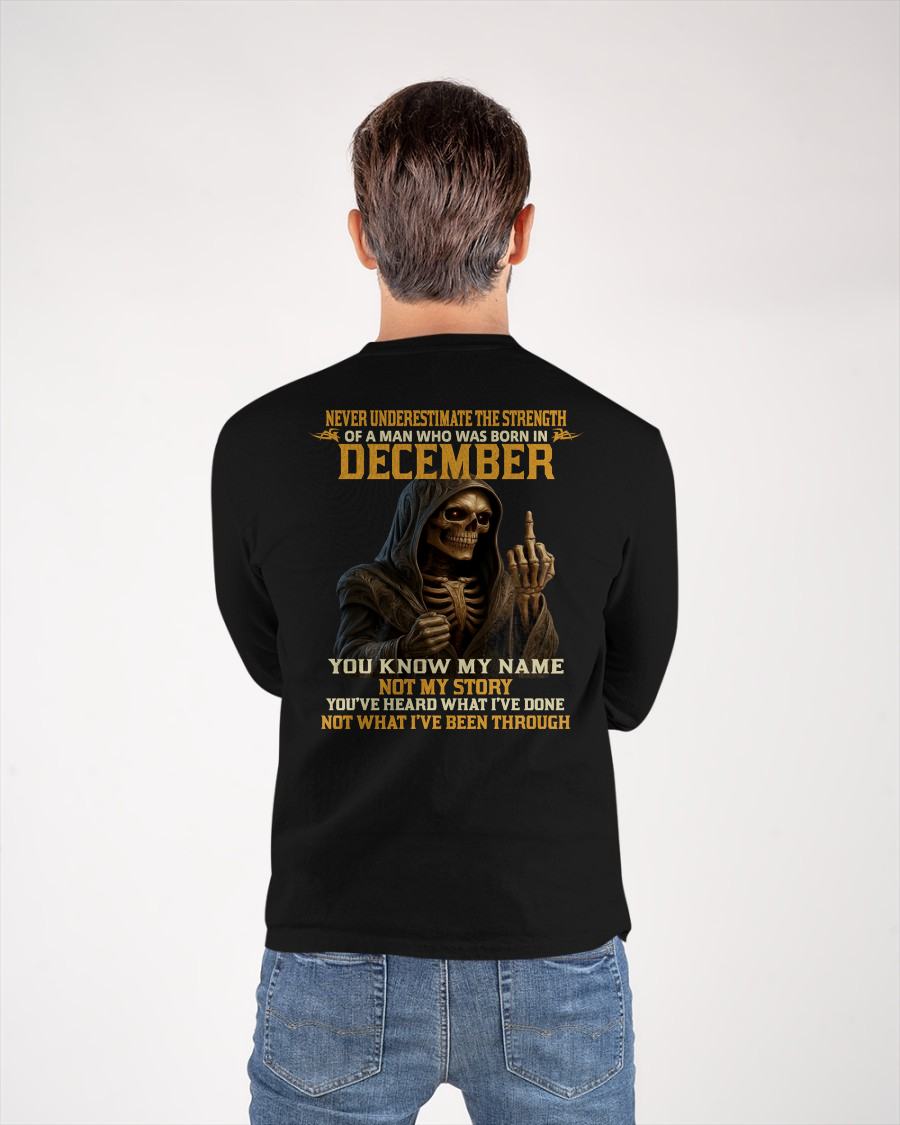 DECEMBER - NEVER UNDERESTIMATE - BIRTHDAY T-SHIRT FOR MEN - MALE / CCDI12 (SKU26T-01-06-12)
