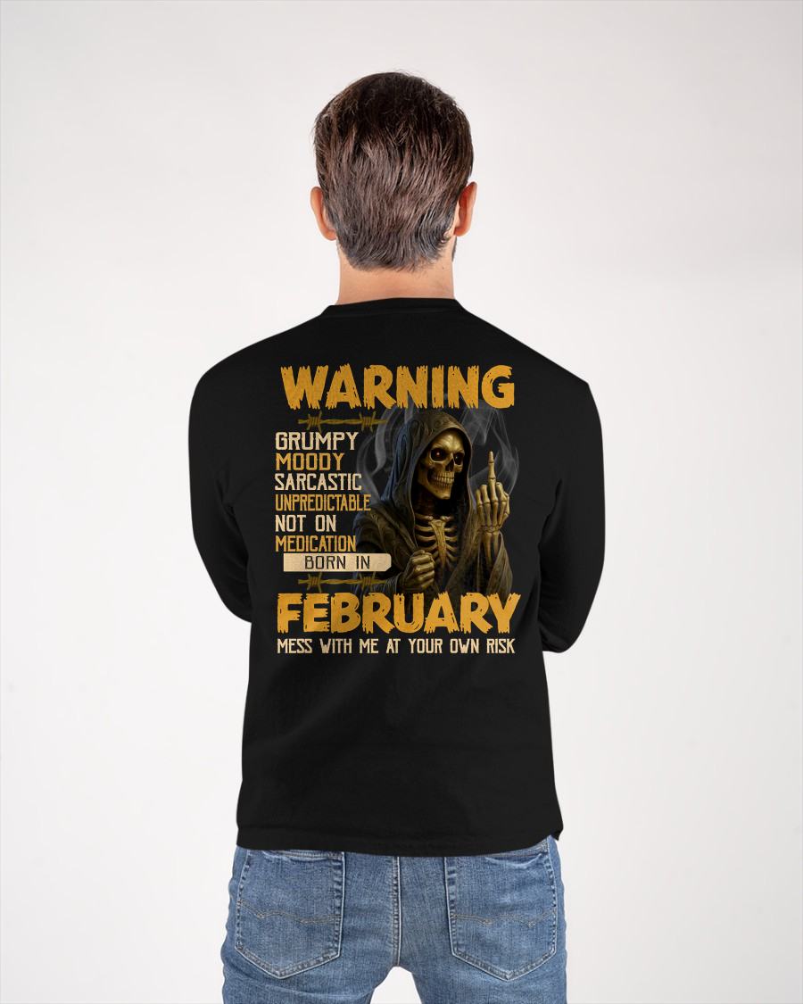 FEBRUARY - WARNING GRUMPY MOODY - BIRTHDAY T-SHIRT FOR MEN - MALE / CCDI02 (SKU26T-01-07-02)