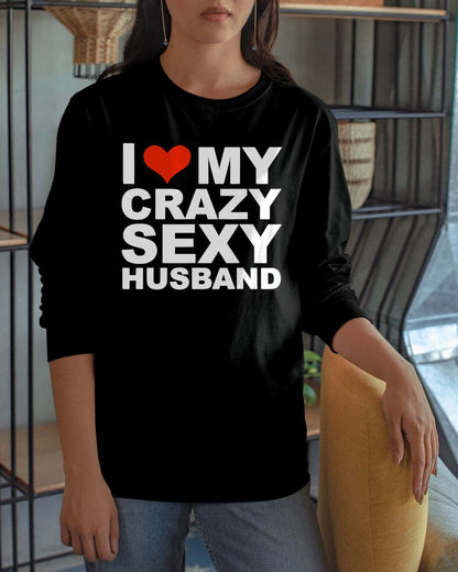 I LOVE MY CRAZY SEXY HUSBAND - PERFECT GIFT FOR YOUR WIFE - CCDI00 (SKU12-294)