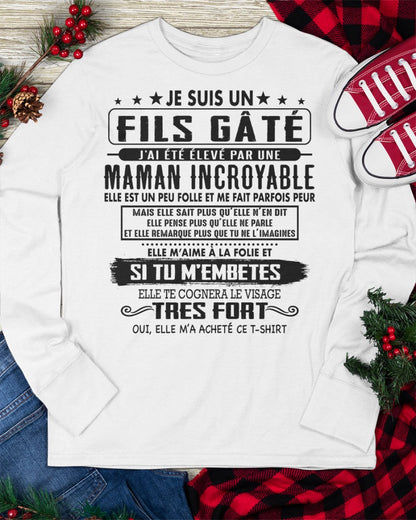 JE SUIS UN FILS GÂTÉ – CADEAU DE MAMAN INCROYABLE - fr00 / ccdi00