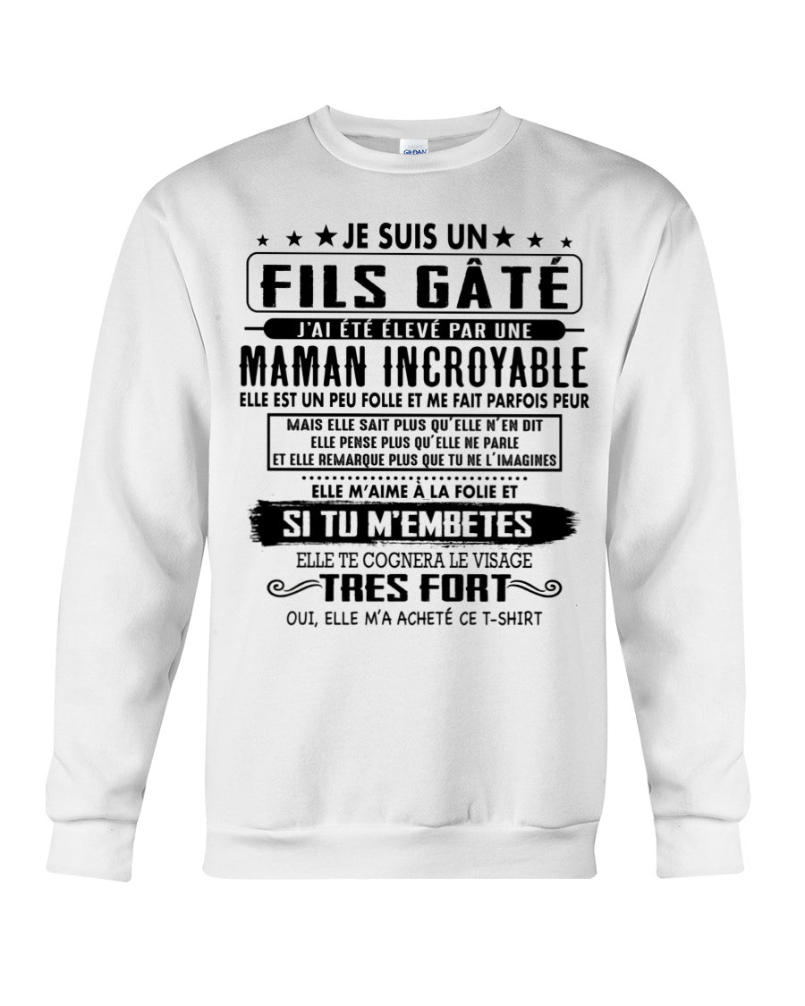 JE SUIS UN FILS GÂTÉ – CADEAU DE MAMAN INCROYABLE - fr00 / ccdi00