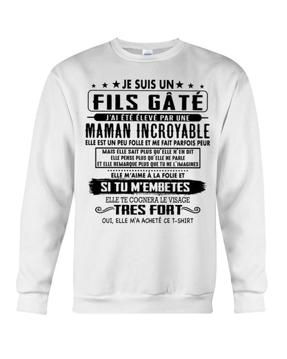 JE SUIS UN FILS GÂTÉ – CADEAU DE MAMAN INCROYABLE - fr00 / ccdi00