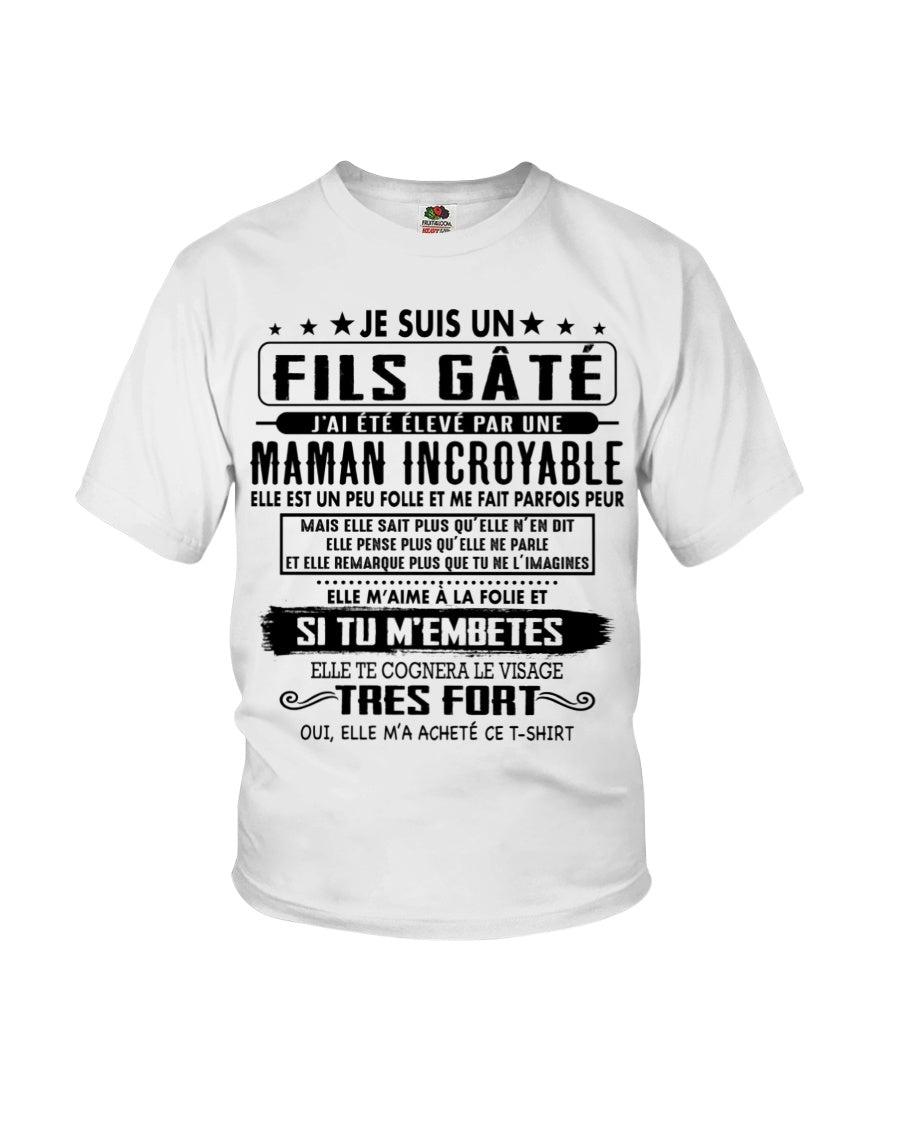 JE SUIS UN FILS GÂTÉ – CADEAU DE MAMAN INCROYABLE - fr00 / ccdi00