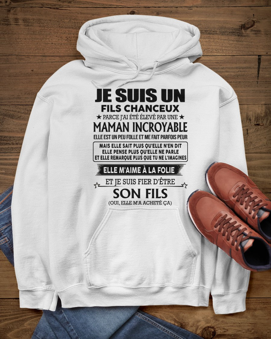 T-SHIRT JE SUIS UN FILS CHANCEUX – CADEAU TOUCHANT DE MAMAN INCROYABLE - fr00 / ccdi00