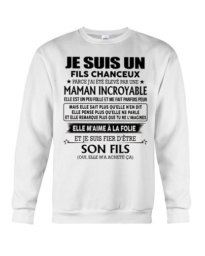 T-SHIRT JE SUIS UN FILS CHANCEUX – CADEAU TOUCHANT DE MAMAN INCROYABLE - fr00 / ccdi00