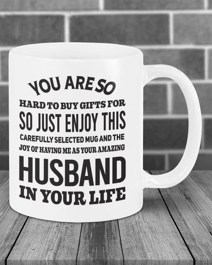 FUNNY MUG FOR YOUR WIFE - PERFECT GIFT FOR VALENTINE'S DAY - GIFT FROM HUSBAND CCDI00 (SKU12-327)