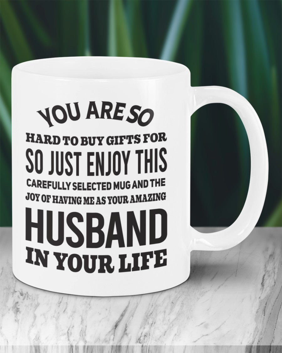FUNNY MUG FOR YOUR WIFE - PERFECT GIFT FOR VALENTINE'S DAY - GIFT FROM HUSBAND CCDI00 (SKU12-327)