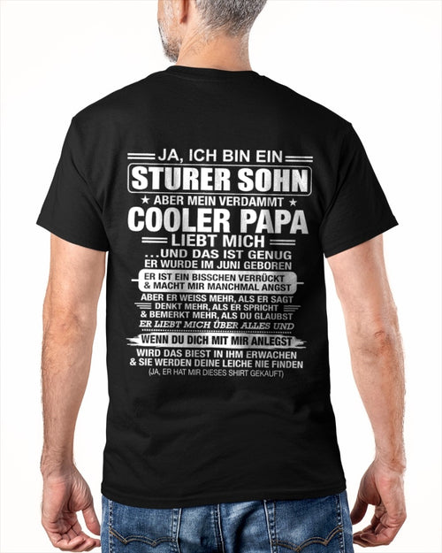 DEU06 - JA, ICH BIN EIN STURER SOHN T-SHIRT – GEBURTSTAGSGESCHENK VON EINEM JUNI-PAPA - ccdi06 (SKU2606-87-06)