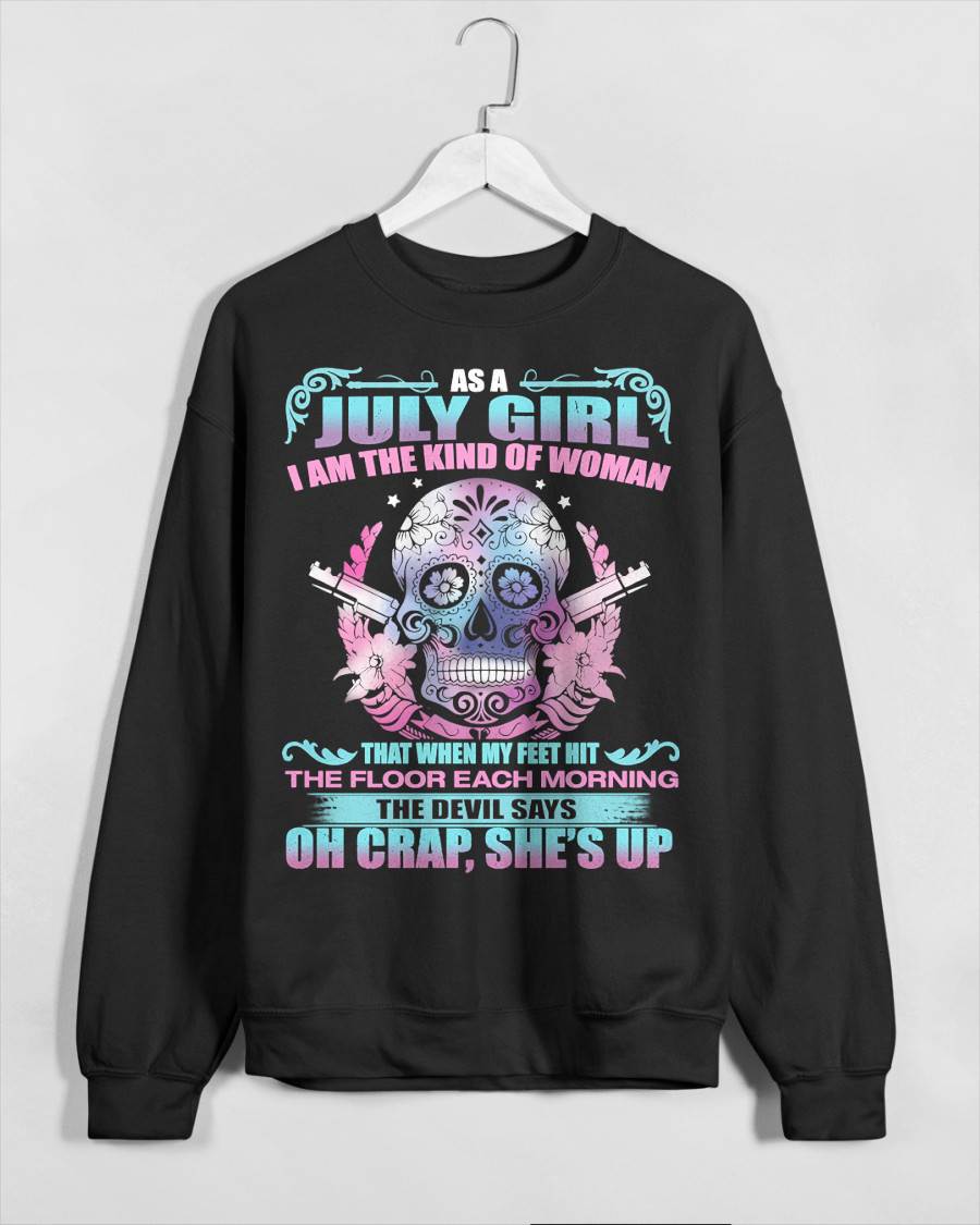 AS A JULY GIRL I AM THE KIND OF WOMAN FMA (SKU08-85-07)