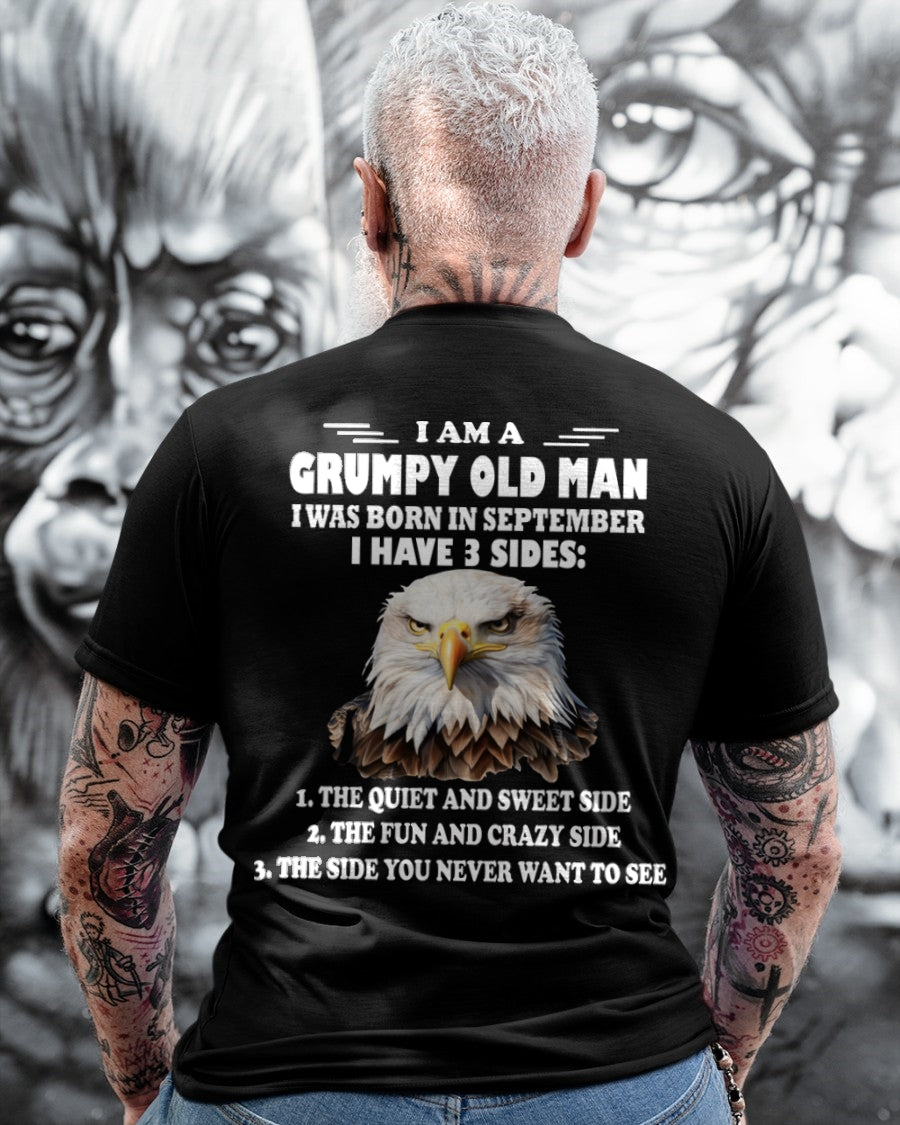 I'M A GRUMPY OLD MAN BORN IN SEPTEMBER AND I HAVE 3 SIDES - ccdi09 male (SKU-S3-09)