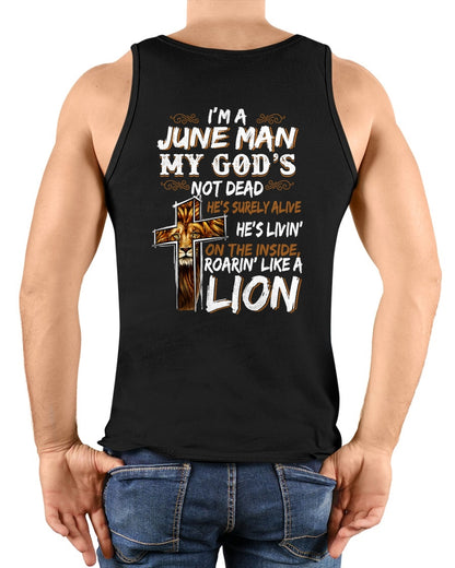 ccdi06 - I’M A JUNE MAN MY GOD’S NOT DEAD - male (SKU2604-307-06)