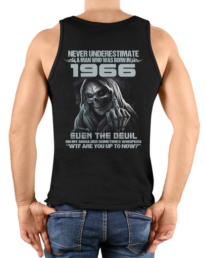 NEVER UNDERESTIMATE A MAN WHO WAS BORN IN 1966 - US1966 (SKU07-58-1966) male