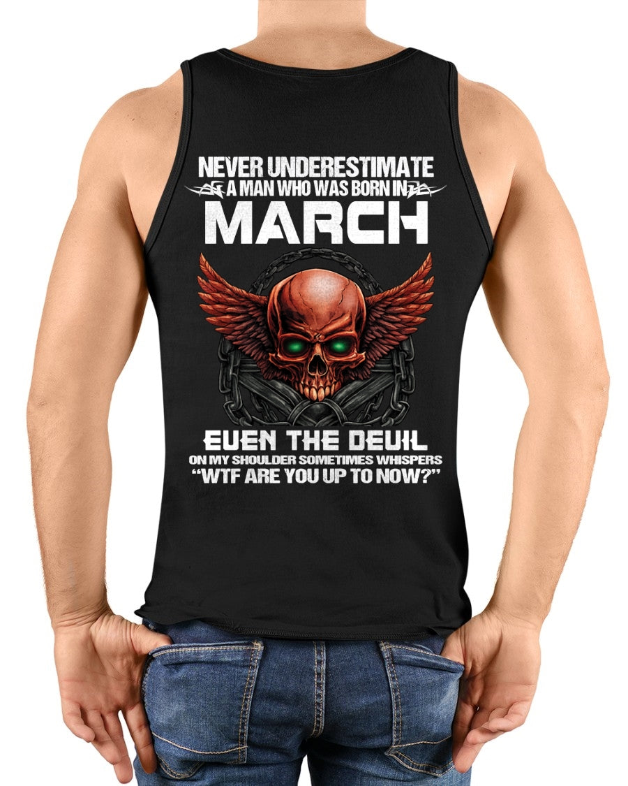 ccdi03 - Never Underestimate a Man Born in March - male (SKU2604-305-03)