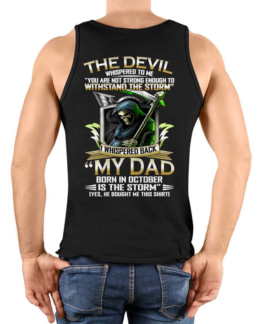 CCDI10 - My Dad Born In October Is The Storm - Birthday Gift Form October Dad / Man T-Shirt (SKU2605-63-10)