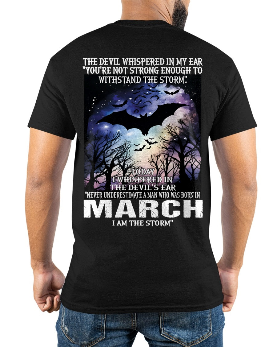 Never Underestimate a Man Born in March – I Am the Storm - ccdi03 male (SKU10-52-03)