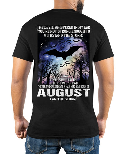 Never Underestimate a Man Born in August – I Am the Storm - ccdi08 male (SKU10-52-08)