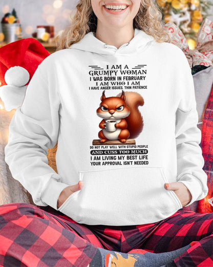 I AM A GRUMPY WOMAN, I WAS BORN IN FEBRUARY - ccdi02 - FMA (SKU09-07-02)