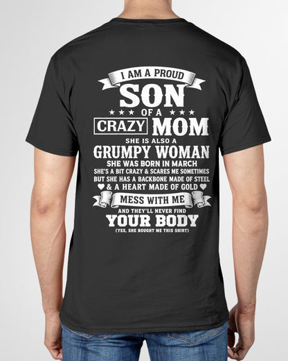ccdi03 - I AM A PROUD SON OF A CRAZY MOM - Birthday Gift From March Mom / Woman - (SKU2607-115-03)