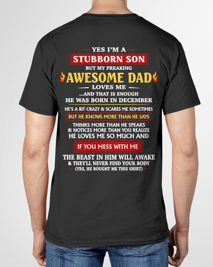 December - Yes I’m A Stubborn Son T-Shirt – Birthday Gift From December Dad / Man - ccdi12 (SKU2603-240-12)