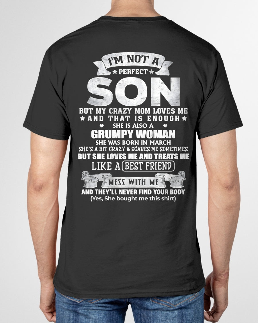 March - I'm Not A Perfect Son But My Crazy Mom Love Me & Treats Me Like A Best Friend - Birthday Gift From March Mom / Woman - ccdi03 (SKU2609-342-03)