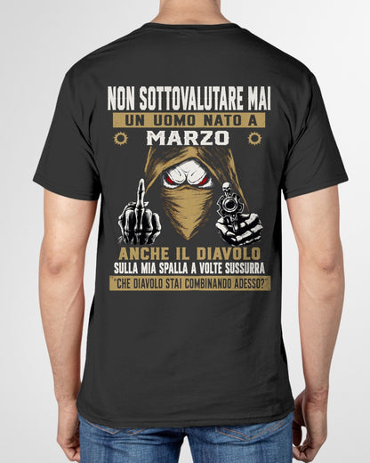 ITA03 - NON SOTTOVALUTARE MAI UN UOMO NATO A MARZO - ccdi03 male (SKU2607-72-03)