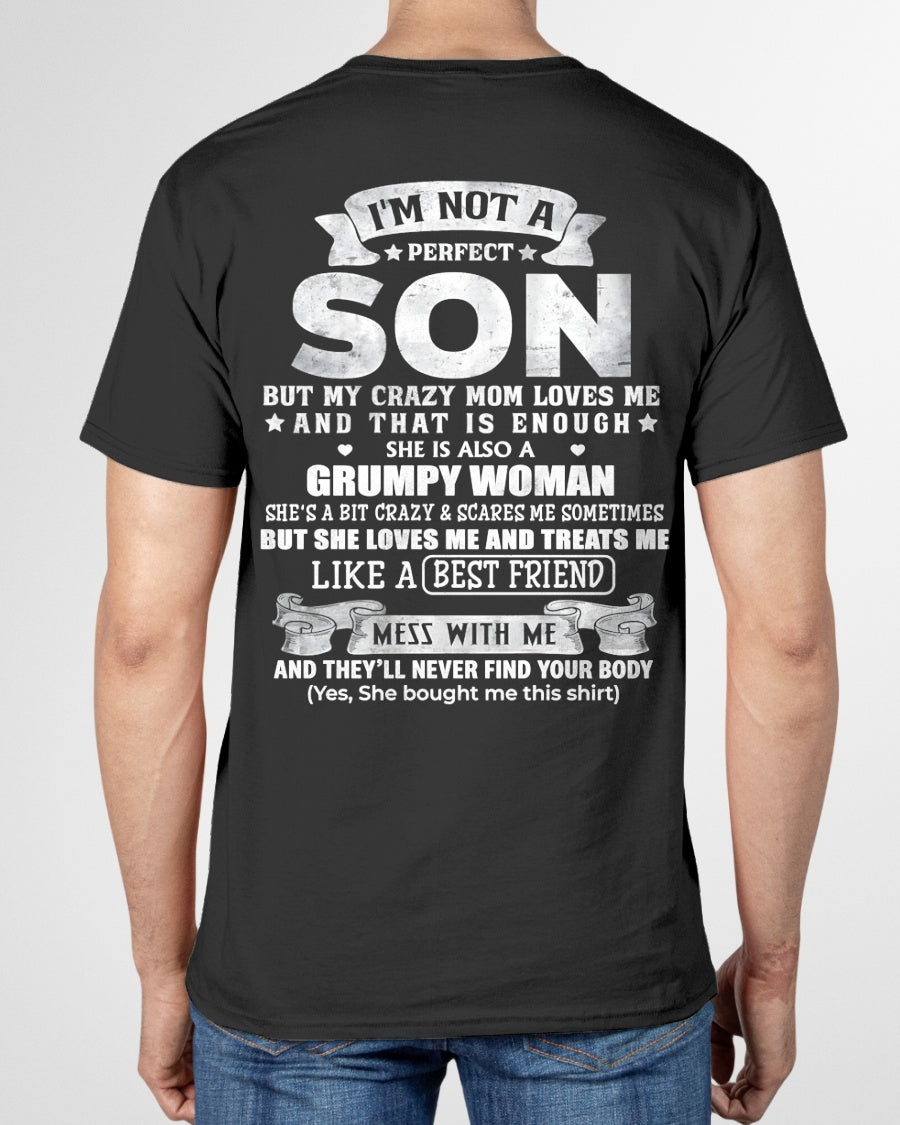 I'm Not A Perfect Son But My Crazy Mom Love Me & Treats Me Like A Best Friend - Birthday Gift From Mom / Woman - ccdi00 (SKU2609-342-00)