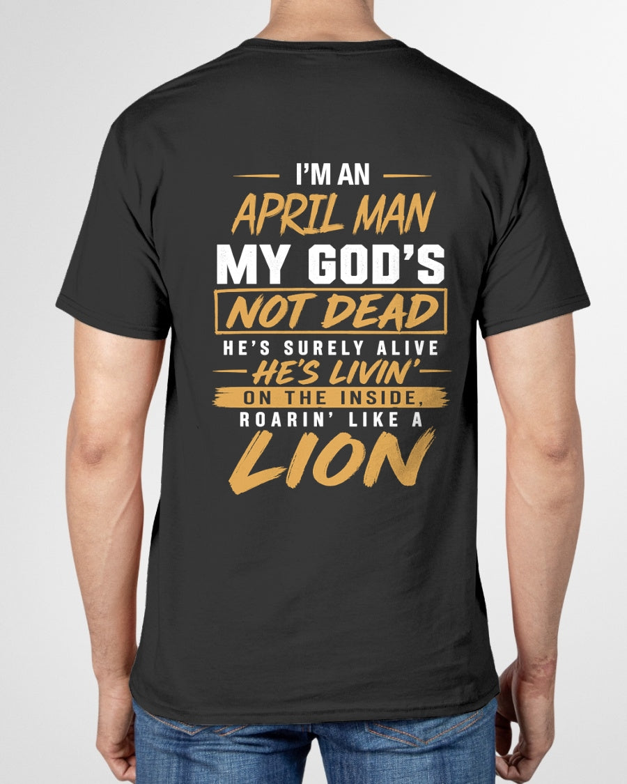ccdi04 - I’M AN APRIL MAN MY GOD’S NOT DEAD - male (SKU2608-504-04)