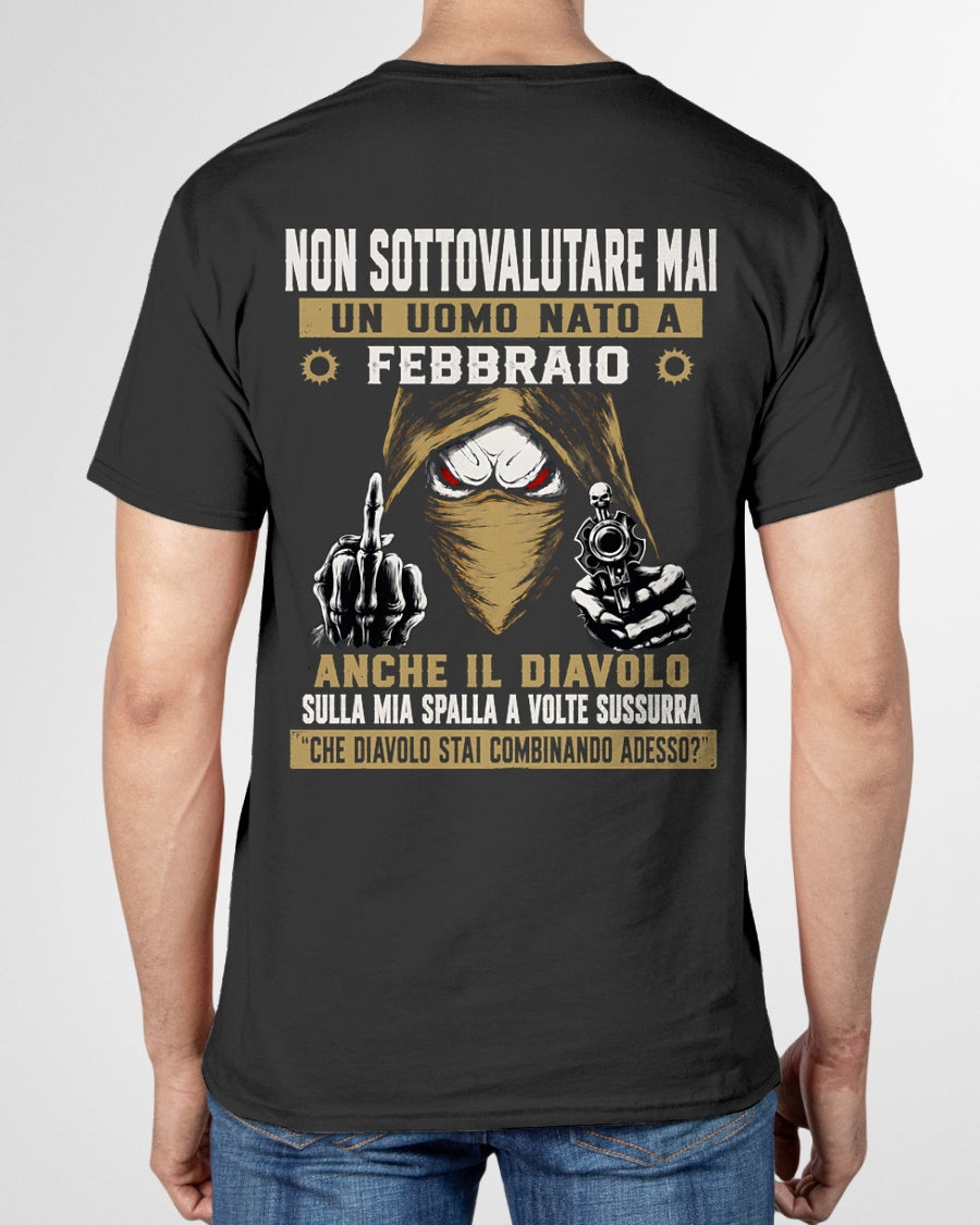 ITA02 - NON SOTTOVALUTARE MAI UN UOMO NATO A FEBBRAIO - ccdi02 male (SKU2607-72-02)