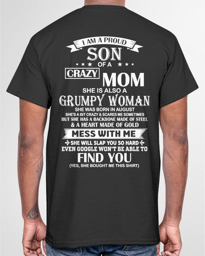 ccdi08 - I AM A PROUD SON OF A CRAZY MOM - Birthday Gift From August Mom / Woman - (SKU2604-317-08)