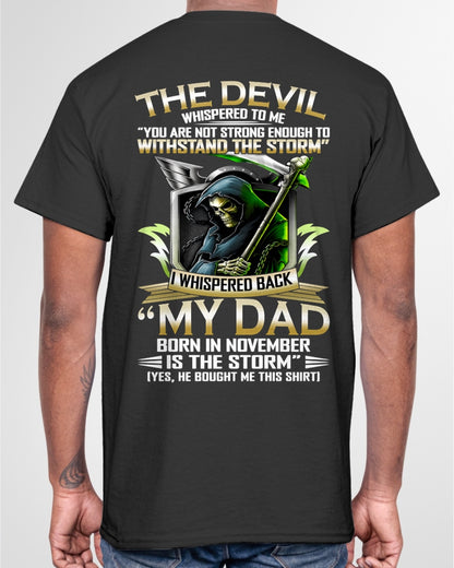 CCDI11 - My Dad Born In November Is The Storm - Birthday Gift Form November Dad / Man T-Shirt (SKU2605-63-11)