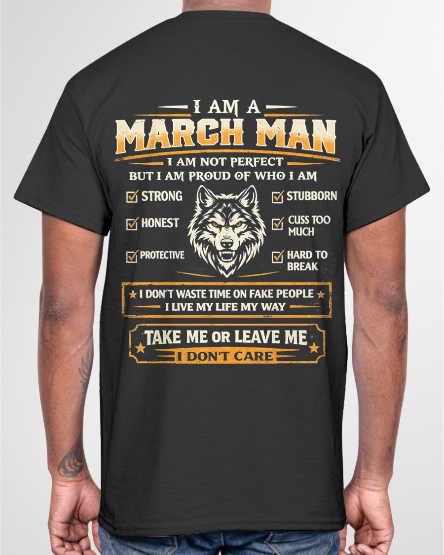 "I AM A MARCH MAN" - Birthday Gift For March Men - Male ccdi03 (SKU2602-45-03)