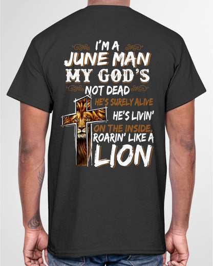 ccdi06 - I’M A JUNE MAN MY GOD’S NOT DEAD - male (SKU2604-307-06)
