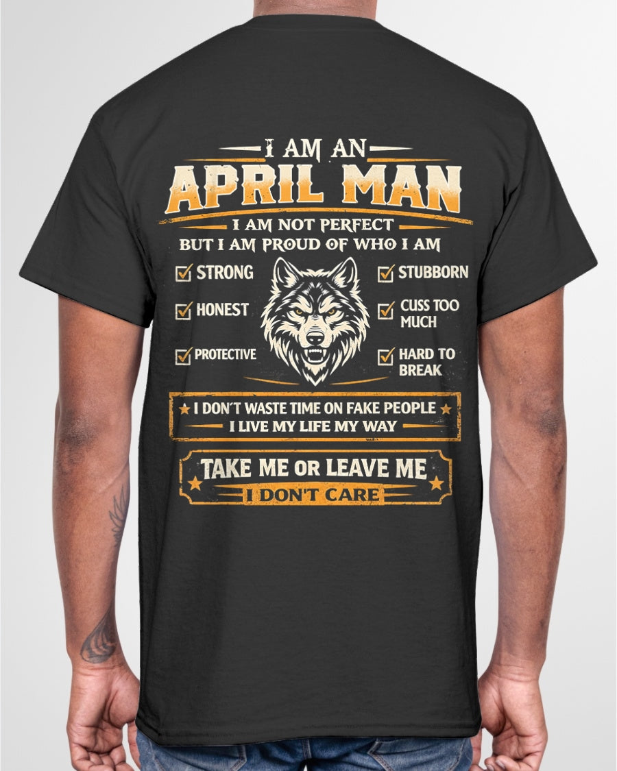"I AM AN APRIL MAN" - Birthday Gift For April Men - Male ccdi04 (SKU2602-45-04)